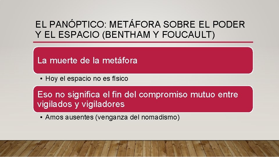 EL PANÓPTICO: METÁFORA SOBRE EL PODER Y EL ESPACIO (BENTHAM Y FOUCAULT) La muerte