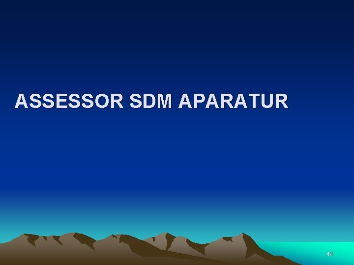 ASSESSOR SDM APARATUR 49 