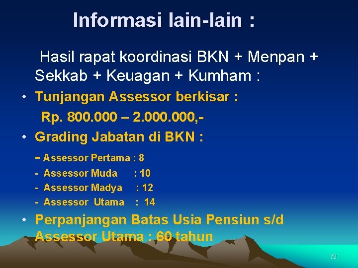 Informasi lain-lain : Hasil rapat koordinasi BKN + Menpan + Sekkab + Keuagan +