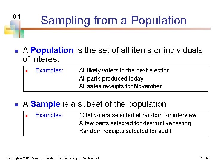 6. 1 n Sampling from a Population A Population is the set of all