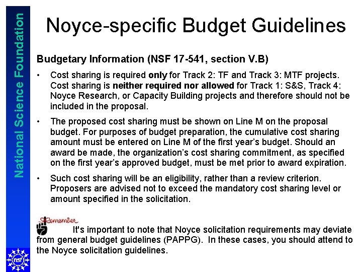 National Science Foundation Noyce-specific Budget Guidelines Budgetary Information (NSF 17 -541, section V. B)