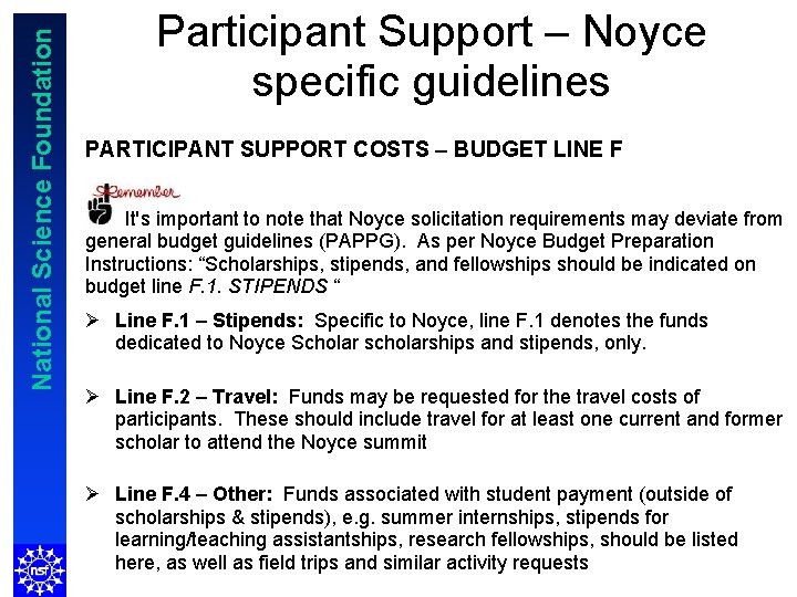 National Science Foundation Participant Support – Noyce specific guidelines PARTICIPANT SUPPORT COSTS – BUDGET