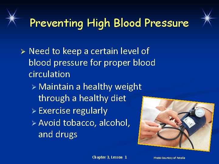 Preventing High Blood Pressure Ø Need to keep a certain level of blood pressure