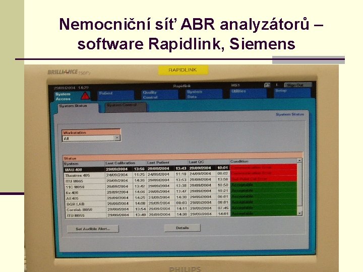  Nemocniční síť ABR analyzátorů – software Rapidlink, Siemens 