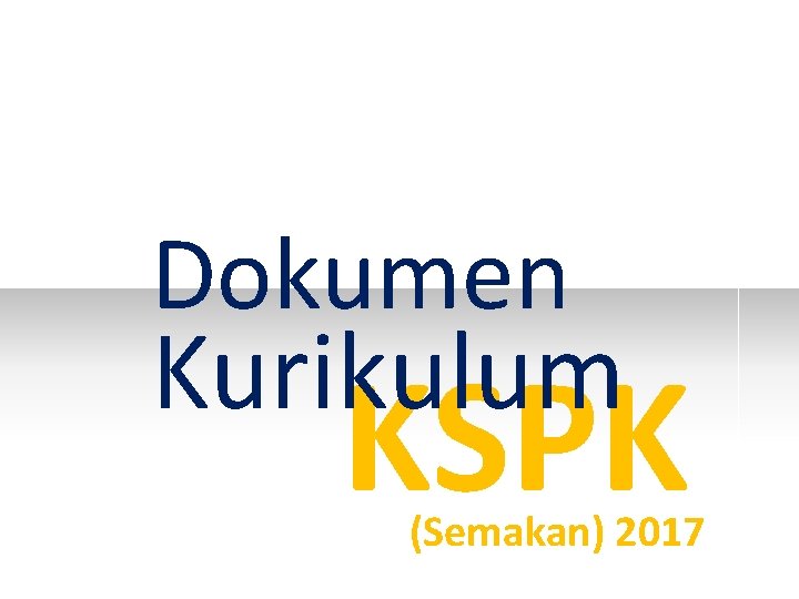 Dokumen Kurikulum KSPK (Semakan) 2017 