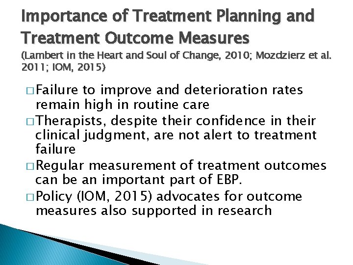Importance of Treatment Planning and Treatment Outcome Measures (Lambert in the Heart and Soul