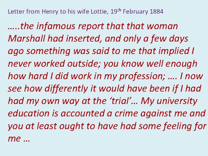 Letter from Henry to his wife Lottie, 19 th February 1884 …. . the