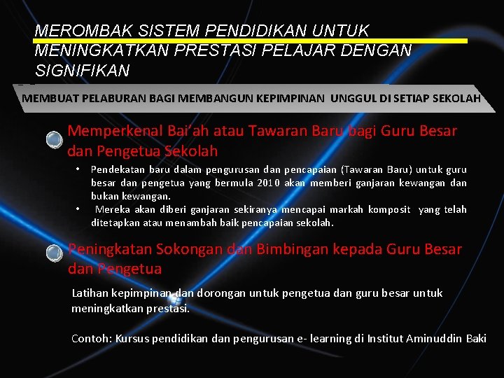 MEROMBAK SISTEM PENDIDIKAN UNTUK MENINGKATKAN PRESTASI PELAJAR DENGAN SIGNIFIKAN MEMBUAT PELABURAN BAGI MEMBANGUN KEPIMPINAN