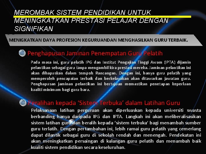 MEROMBAK SISTEM PENDIDIKAN UNTUK MENINGKATKAN PRESTASI PELAJAR DENGAN SIGNIFIKAN MENIGKATKAN DAYA PROFESION KEGURUANDAN MENGHASILKAN