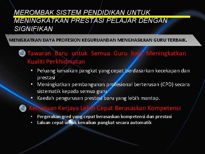 MEROMBAK SISTEM PENDIDIKAN UNTUK MENINGKATKAN PRESTASI PELAJAR DENGAN SIGNIFIKAN MENIGKATKAN DAYA PROFESION KEGURUANDAN MENGHASILKAN