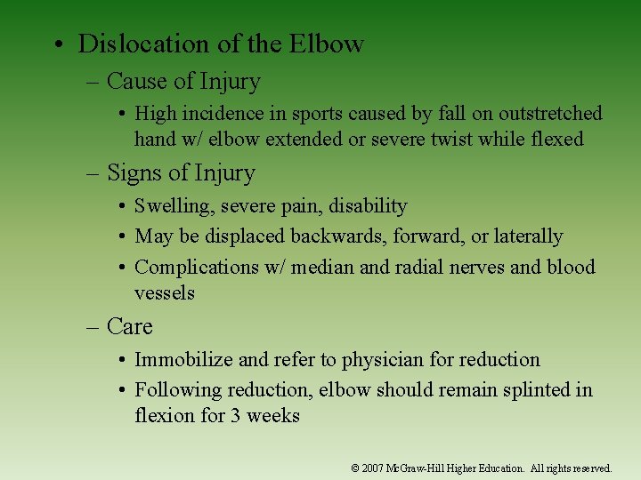  • Dislocation of the Elbow – Cause of Injury • High incidence in