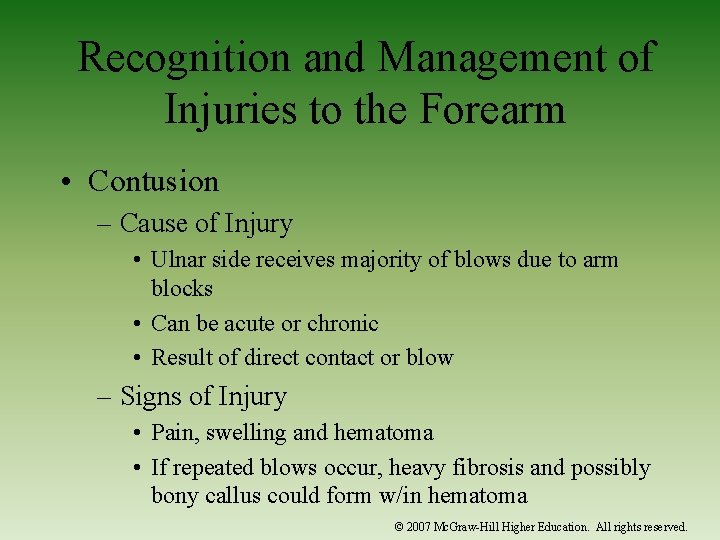 Recognition and Management of Injuries to the Forearm • Contusion – Cause of Injury