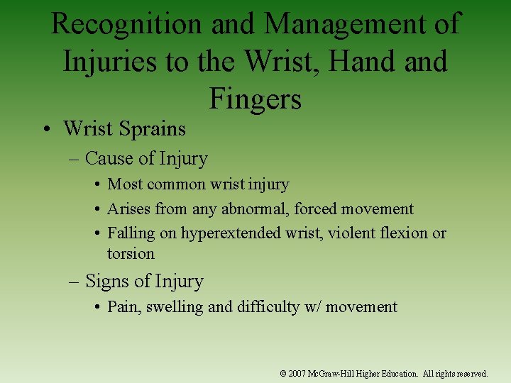 Recognition and Management of Injuries to the Wrist, Hand Fingers • Wrist Sprains –
