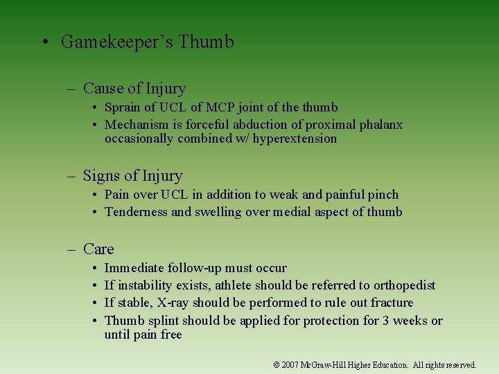  • Gamekeeper’s Thumb – Cause of Injury • Sprain of UCL of MCP