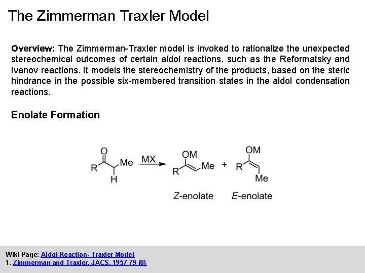 The Zimmerman Traxler Model Overview: The Zimmerman-Traxler model is invoked to rationalize the unexpected