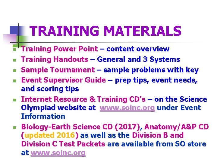TRAINING MATERIALS n n n Training Power Point – content overview Training Handouts –