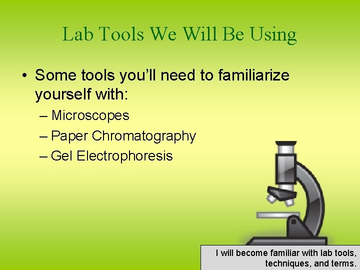 Lab Tools We Will Be Using • Some tools you’ll need to familiarize yourself