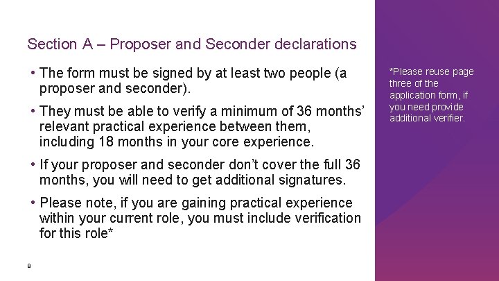 Section A – Proposer and Seconder declarations • The form must be signed by