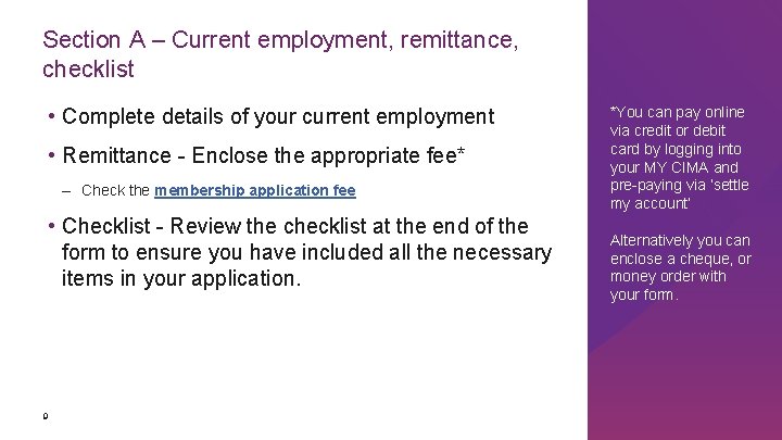 Section A – Current employment, remittance, checklist • Complete details of your current employment