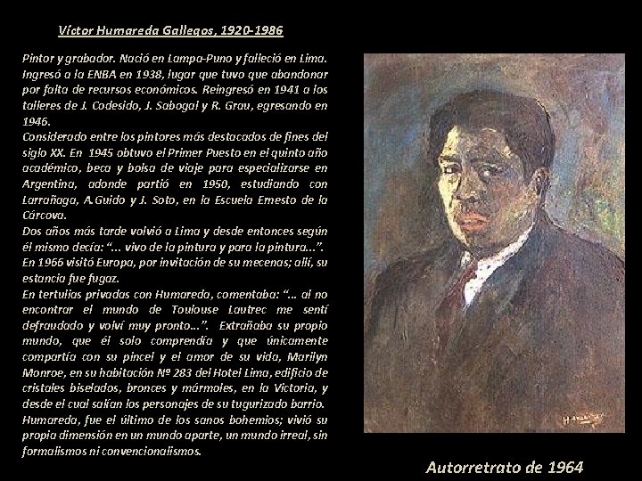 Víctor Humareda Gallegos, 1920 -1986 Pintor y grabador. Nació en Lampa-Puno y falleció en