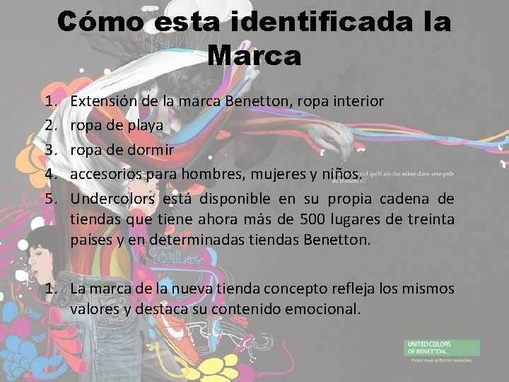Cómo esta identificada la Marca 1. 2. 3. 4. 5. Extensión de la marca