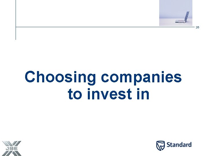 26 Choosing companies to invest in 