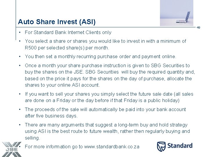 Auto Share Invest (ASI) 49 • For Standard Bank Internet Clients only • You