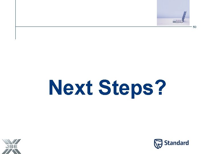 50 Next Steps? 