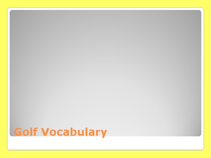 Golf Vocabulary 