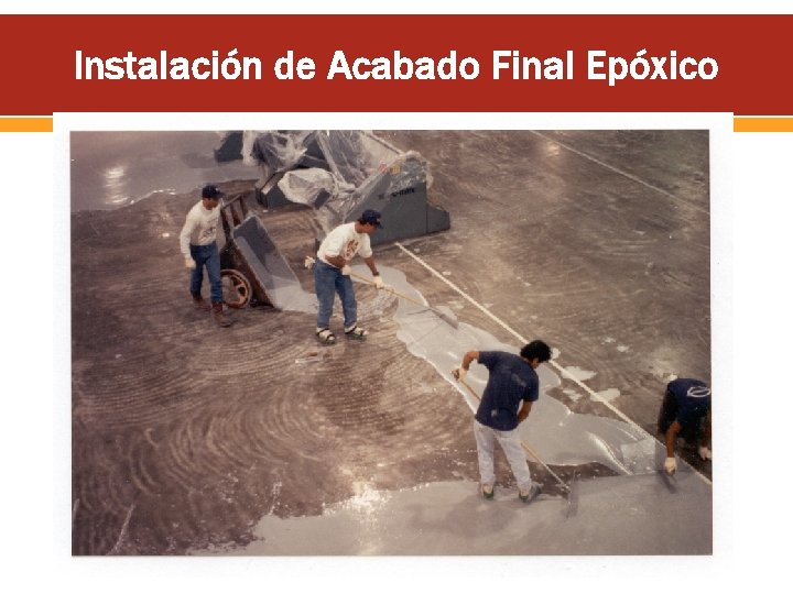 Instalación de Acabado Final Epóxico 