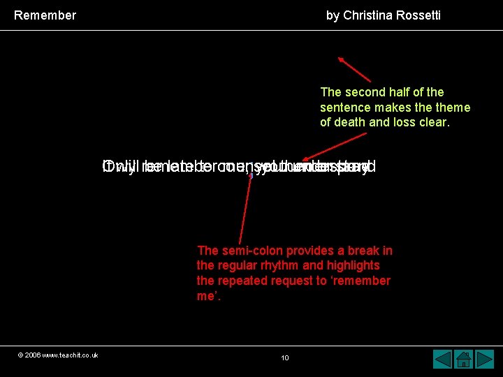 Remember by Christina Rossetti The second half of the sentence makes theme of death