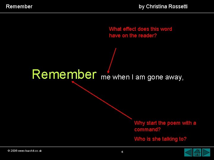 Remember by Christina Rossetti What effect does this word have on the reader? Remember