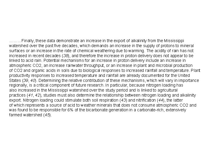 ………Finally, these data demonstrate an increase in the export of alkalinity from the Mississippi