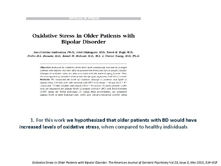 1. For this work we hypothesized that older patients with BD would have increased
