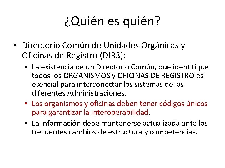 ¿Quién es quién? • Directorio Común de Unidades Orgánicas y Oficinas de Registro (DIR