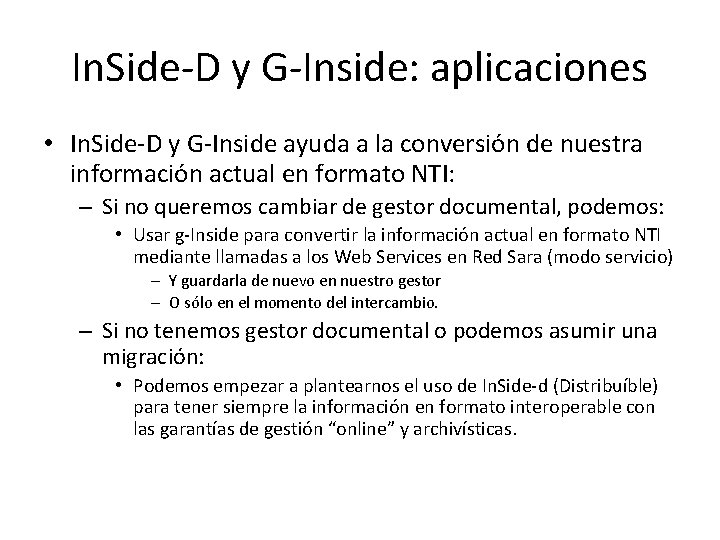 In. Side-D y G-Inside: aplicaciones • In. Side-D y G-Inside ayuda a la conversión