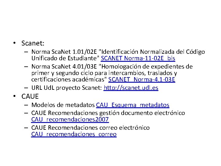  • Scanet: – Norma Sca. Net 1. 01/02 E "Identificación Normalizada del Código