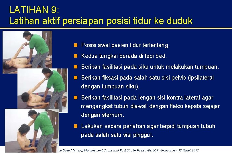 LATIHAN 9: Latihan aktif persiapan posisi tidur ke duduk n Posisi awal pasien tidur