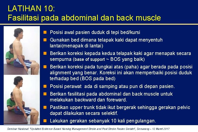 LATIHAN 10: Fasilitasi pada abdominal dan back muscle n Posisi awal pasien duduk di