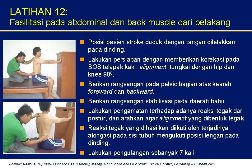 LATIHAN 12: Fasilitasi pada abdominal dan back muscle dari belakang n Posisi pasien stroke