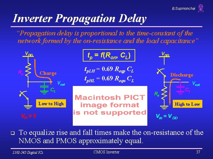 B. Supmonchai Inverter Propagation Delay “Propagation delay is proportional to the time-constant of the
