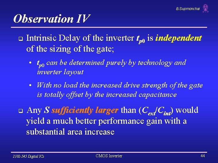 B. Supmonchai Observation IV q Intrinsic Delay of the inverter tp 0 is independent