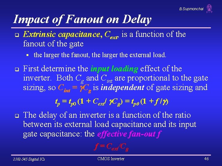 B. Supmonchai Impact of Fanout on Delay q Extrinsic capacitance, Cext, is a function