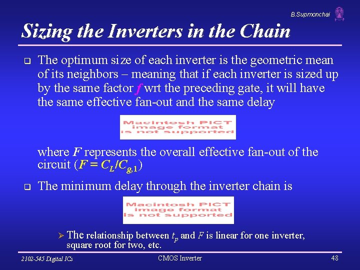 B. Supmonchai Sizing the Inverters in the Chain q The optimum size of each