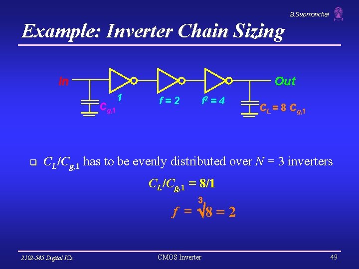B. Supmonchai Example: Inverter Chain Sizing In Out Cg, 1 q 1 f=2 f
