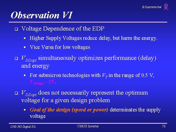 B. Supmonchai Observation VI q Voltage Dependence of the EDP § Higher Supply Voltages
