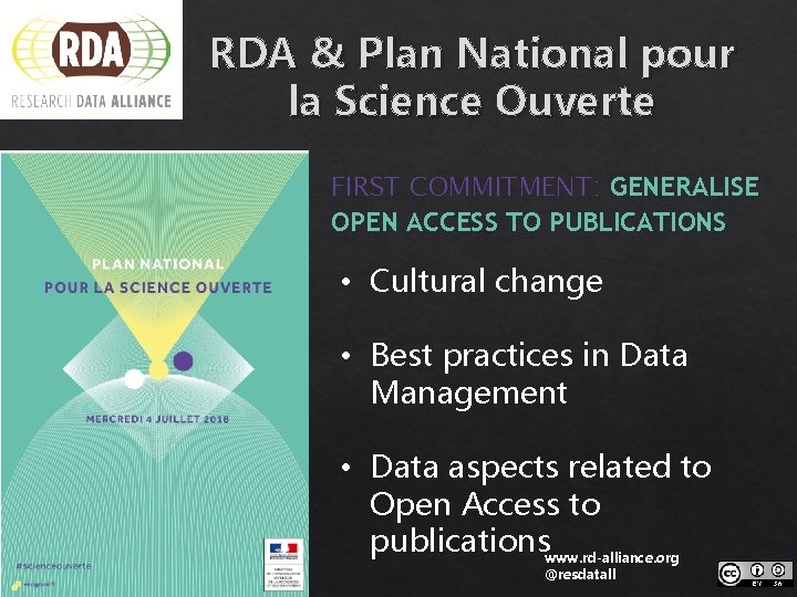 RDA & Plan National pour la Science Ouverte FIRST COMMITMENT: GENERALISE OPEN ACCESS TO