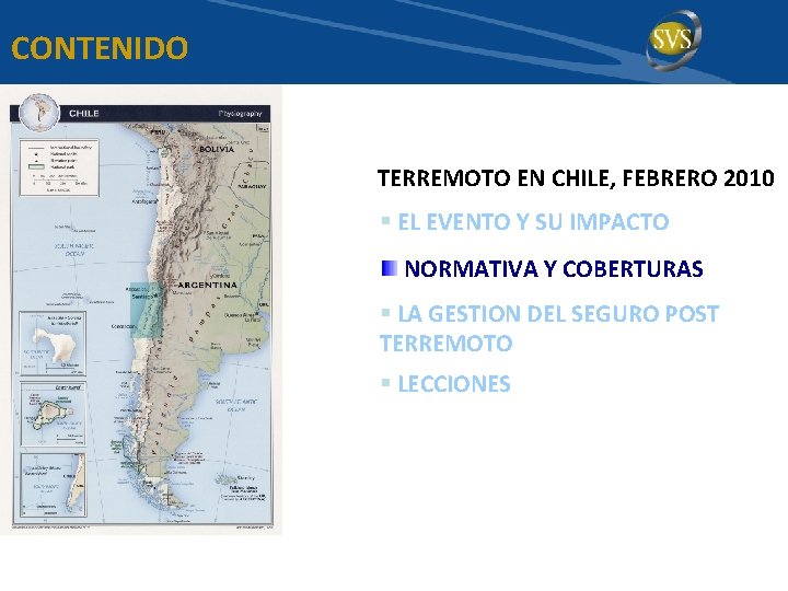 CONTENIDO TERREMOTO EN CHILE, FEBRERO 2010 § EL EVENTO Y SU IMPACTO NORMATIVA Y