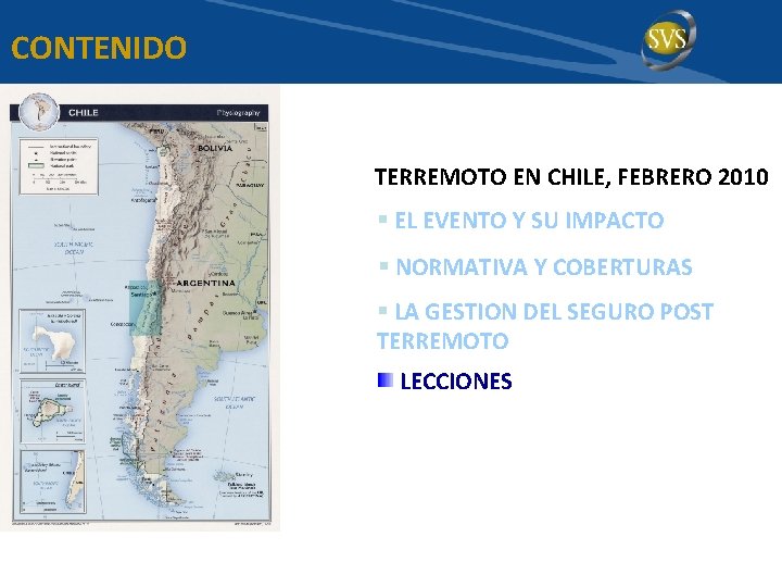 CONTENIDO TERREMOTO EN CHILE, FEBRERO 2010 § EL EVENTO Y SU IMPACTO § NORMATIVA