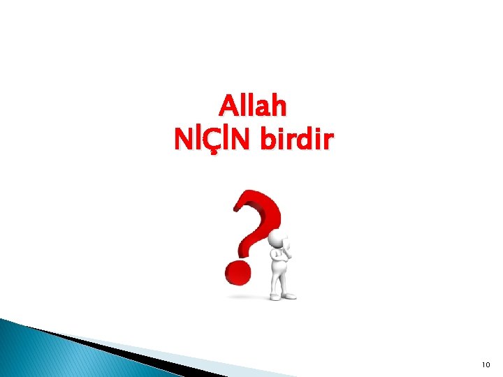 Allah NİÇİN birdir 10 